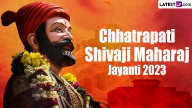 Chhatrapati Shivaji Maharaj Jayanti 2023 Date: Know History and Significance of the Day That Marks the Birth Anniversary of the Great Maratha Warrior King