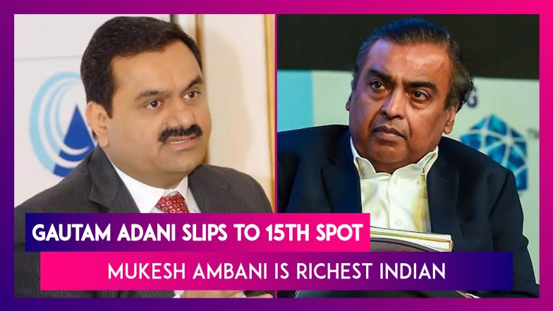 Gautam Adani Slips To 15th Spot In Global Rich List; Mukesh Ambani Is Richest Indian In The World