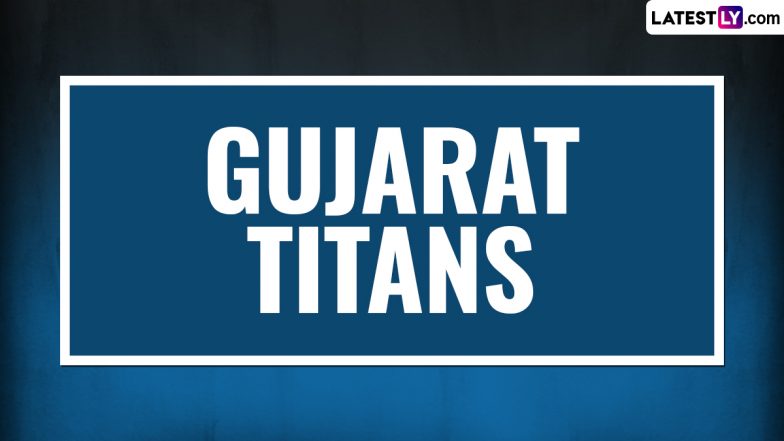 GT IPL 2023 Schedule: Gujarat Titans Matches in Indian Premier League Season 16 With Full Time Table and Venue Details