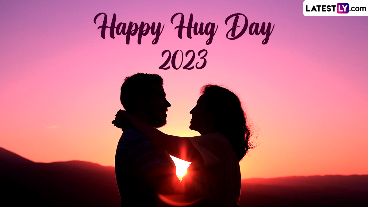 Hug Day 2023 Wishes & Greetings: Love Messages, Romantic Embrace ...