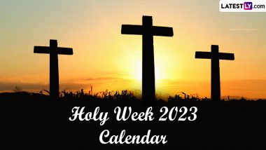 Holy Week 2023 Calendar: From Palm Sunday to Easter Sunday; List of Important Days And Dates of The Catholic Holy Week