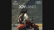 Joyland: Saim Sadiq's Pakistani Social Drama Starring Sania Saeed, Ali Junejo, Alina Khan And Rasti Farooq to Hit Indian Theatres on March 10