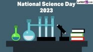National Science Day 2023: PM Narendra Modi, Naveen Patnaik, Mansukh Mandaviya and Others Extend Greetings to Scientists on Day Commemorating The Discovery Of &lsquo;Raman Effect&rsquo;