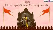 Chhatrapati Shivaji Maharaj Jayanti 2023 Images & HD Wallpapers for Free Download Online: Wish Happy Shiv Jayanti With WhatsApp Messages, Quotes and Facebook Status