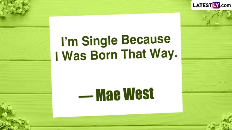 Singles Awareness Day 2023 Quotes & Greetings: WhatsApp Messages, Sayings, Images and HD Wallpapers To Send to Your Single Friends
