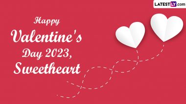 Valentine's Day 2023 Wishes, Romantic Messages & HD Images: Love Quotes, Beautiful Lines, Relationship Sayings, Couple Photos and GIFs to Celebrate February 14
