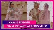 Kiara Advani & Sidharth Malhotra Share Dreamy Video From Wedding; Bride&rsquo;s Fairy Tale Entry Will Melt Your Heart
