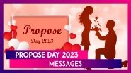 Propose Day 2023 Messages, Romantic Quotes and Couple Images To Share With Your Love Interest