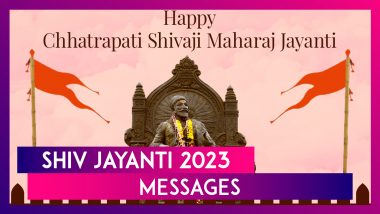 Chhatrapati Shivaji Maharaj Jayanti 2023: Messages, Greetings, HD Wallpapers To Send on Shiv Jayanti