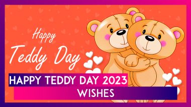 Happy Teddy Day 2023 Wishes and Greetings To Celebrate the Fourth Day of Valentine’s Week