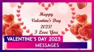 Valentine&rsquo;s Day 2023 Messages, Greetings, Beautiful Wishes & Thoughtful Quotes for Your Partner