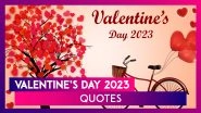Valentine&rsquo;s Day 2023 Quotes, Messages and Sayings About Love: Share Wishes & Romantic Greetings