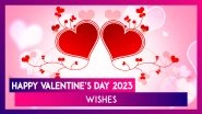 Happy Valentine&rsquo;s Day 2023 Wishes, Greetings & Messages for the Most Romantic Day of the Year