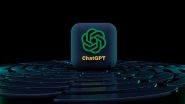 ChatGPT 4 Release Date: From AI-Generated Videos to Quicker Response, Open AI Chatbot&rsquo;s New Version With Advanced Feature Is All Set To Arrive on This Day