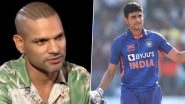 &lsquo;Will Pick Shubman Gill Ahead of Myself&rsquo; Shikhar Dhawan All Praises for Indian Youngster