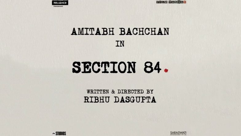 Section 84: Amitabh Bachchan to Play Lead in Ribhu Dasgupta’s Courtroom Drama (Watch Video)