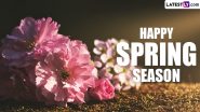 Happy Spring 2023 Wishes & Spring Equinox HD Images: GIF Greetings, 'First Day of Spring' Quotes, WhatsApp Messages, and Wallpapers To Celebrate the King of Seasons