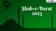 Shab-e-Barat 2023: Exploring History and Significance of &lsquo;Night of Forgiveness&rsquo; Ahead of Holy Ramadan Month