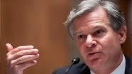COVID-19: FBI Chief Christopher Wray Confirms Coronavirus Originated From Lab Incident in China&rsquo;s Wuhan