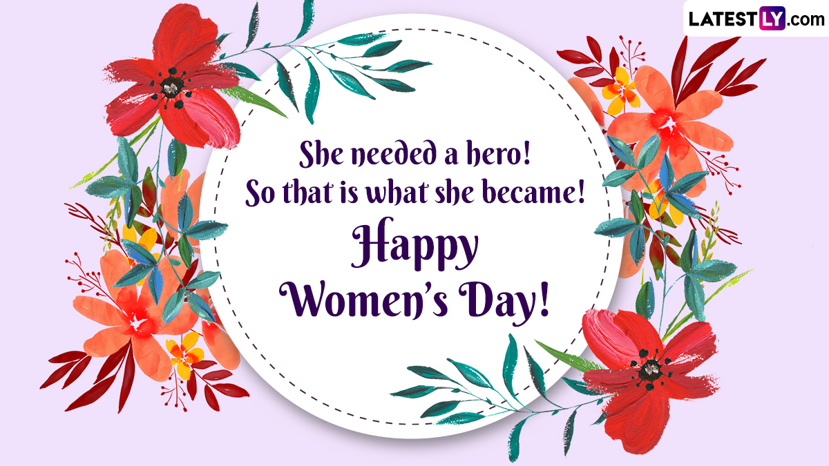 Happy Women's Day 2023 Wishes, Messages & HD Images: Powerful Thoughts,  Inspirational Quotes, Beautiful Sayings, Hearty Lines, Wallpapers & GIFs To  Celebrate the Day