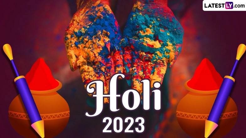 Happy Holi 2023 Images and Wallpapers for Free Download Online: WhatsApp Messages, Holi Pics, Greetings, SMS To Share With Family and Friends