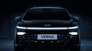 Hyundai Launches the New Generation Verna Premium Sedan With Attractive Introductory Price; Checkout All That the New-Gen Car Has To Offer