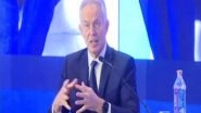 World News | India's Position More Powerful Than Ever...absurd It is Not Permanent UNSC Member: Former UK PM Tony Blair