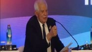 World News | EU Foreign Policy Chief Josep Borrell Concludes His India Visit