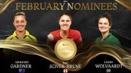 Sports News | ICC Announces Women's Player of Month Nominees for February