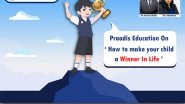 Business News | Praadis Education on 'How to Make Your Child a Winner in Life'