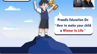 Business News | Praadis Education on 'How to Make Your Child a Winner in Life'