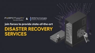 Business News | Perpetuuiti & RHYM Technologies Join Forces to Provide State of the Art Disaster Recovery Services