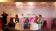 Business News | Future of Livelihoods - AIF's Annual Livelihoods Knowledge Event Unpacks the Role of CSR in Building Women's Livelihoods