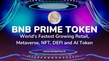 Business News | BNB Prime Token: Disrupting the Crypto Utilities, NFT, Gaming Landscape with Its Decentralized and Transparent Solution