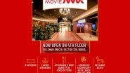 Business News | MovieMax Opens a 6 Screen Multiplex in Noida, with Best of Technology and Wholesome Experience for Audiences