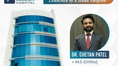 Business News | Dr Chetan Patel, Hand Surgeon Specialist to Launch a Super Speciality Hospital in Surat