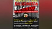 World News | Baloch Rights Group South Korea Chapter to Hold Protest Against Forceful Annexation by Pakistan