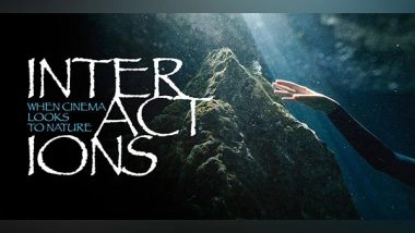 Entertainment News | Environmental Crisis Anthology 'Interactions, When Cinema Looks to Nature' Screened in Geneva