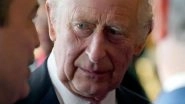 World News | Britain's King Charles III's Visit to France Postponed Amid Protest over Pension Reforms