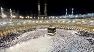 World News | Extensive Health Infrastructure Creation in Mecca, Medinah, Jeddah to Ensure Quality Health Support to Indian Haj Pilgrims