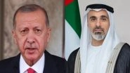World News | UAE President Receives Turkish Leader's Congratulations on New Leadership Appointments in UAE and Abu Dhabi
