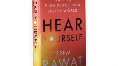 Business News | HarperCollins Publisher Launches 'Swayam Ki Awaaz: How to Find Peace in a Noisy World' by World-renowned Educator and Bestselling Author Prem Rawat