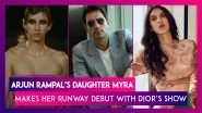 Arjun Rampal&rsquo;s Daughter Myra Makes Her Runway Debut With Dior&rsquo;s Show In Mumbai; Proud Father Pens A Heartfelt Note