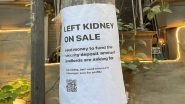 &lsquo;Kidney on Sale&rsquo;: Social Media Helps Find Man Behind Viral Poster Put On Streets of Bengaluru