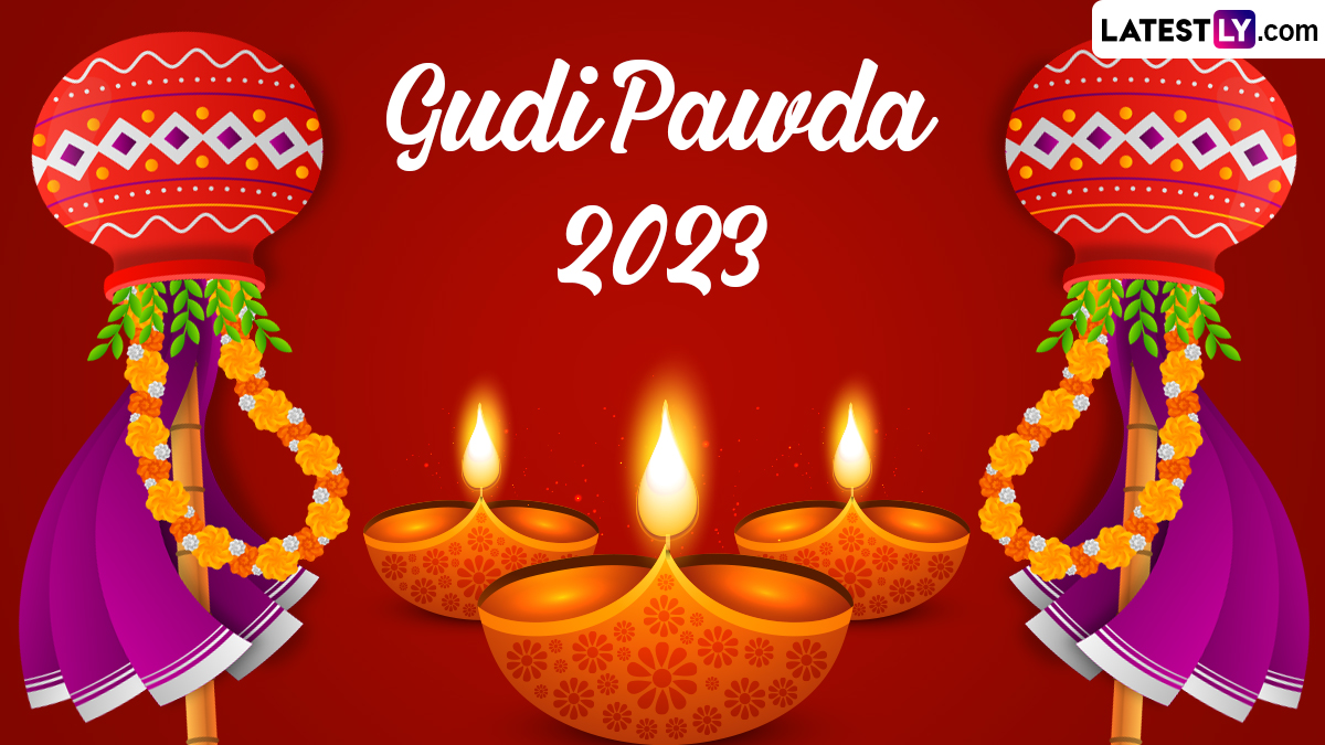 When Is Gudi Padwa 2023? Know Date, Tithi, Time, Shubh Muhurat ...