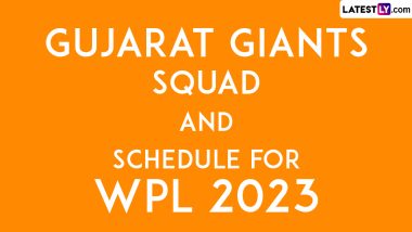 Gujarat Giants WPL 2023 Squad and Match List: Get GG-W Cricket Team Schedule in IST and Player Names for Inaugural Women’s Premier League