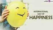 When Is International Day of Happiness 2023? Know Date and Theme of World Happiness Day!