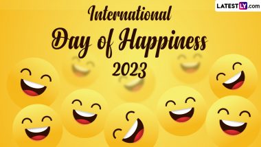 International Happiness Day 2023 Quotes & HD Wallpapers: WhatsApp Messages, Sayings, Greetings, Wishes and Status To Celebrate the Fun Day