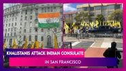 US: After London, Khalistanis Attack Indian Consulate In San Francisco, Security Beefed Up