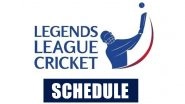 LLC 2023 Schedule, Free PDF Download Online: Get Fixtures, Time Table With Match Timings in IST and Venue Details of Legends League Cricket Masters
